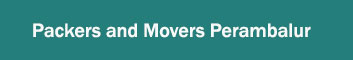 Packers and Movers Perambalur 