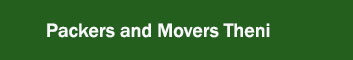 Packers and Movers Theni 