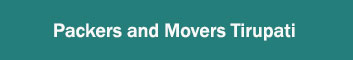 Packers and Movers Tirupati 