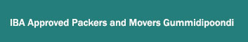 IBA Approved Packers and Movers Gummidipoondi 