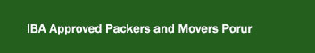 IBA Approved Packers and Movers Porur 